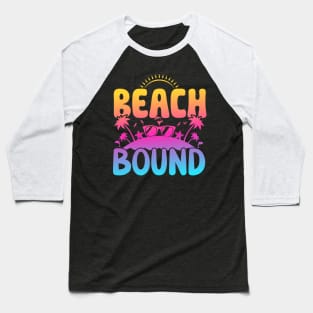 Beach Bound Cute Summer Vacation Beach Summer Palm Tree Baseball T-Shirt
